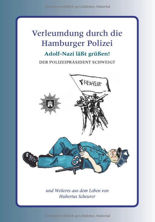 Verleumdung durch die Hamburger Polizei